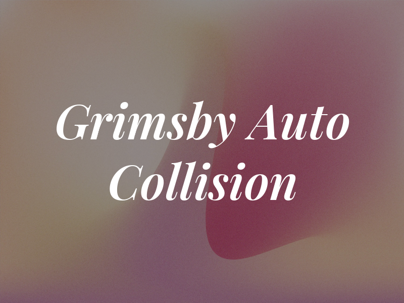 Grimsby Auto Collision