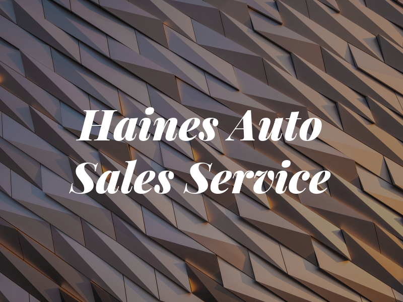 Haines Auto Sales & Service