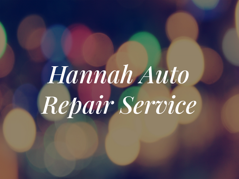 Hannah Auto Repair Service