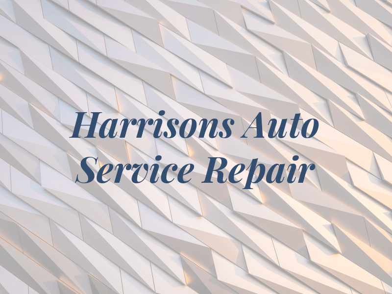 Harrisons Auto Service & Repair