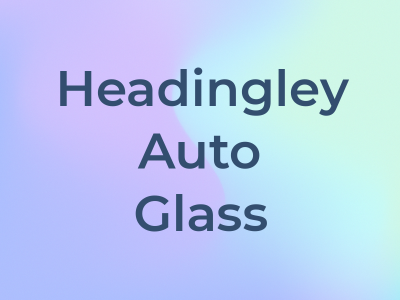 Headingley Auto Glass