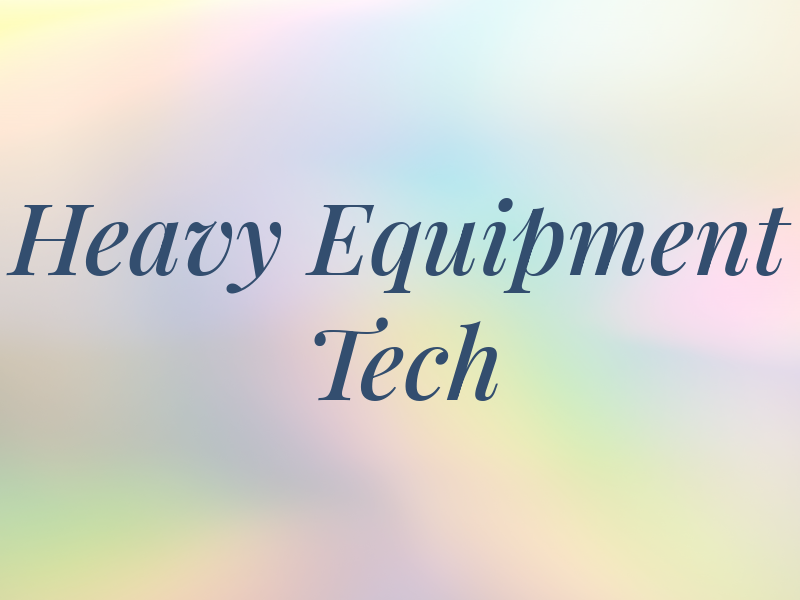 Heavy Equipment Tech