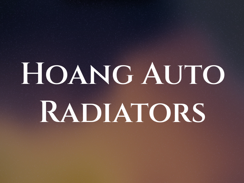 Hoang Auto A/C & Radiators