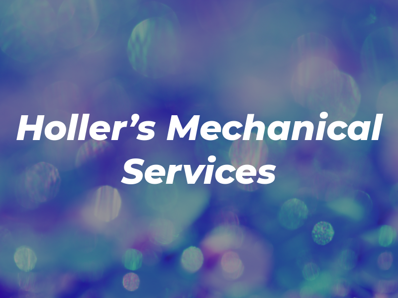 Holler's Mechanical Services