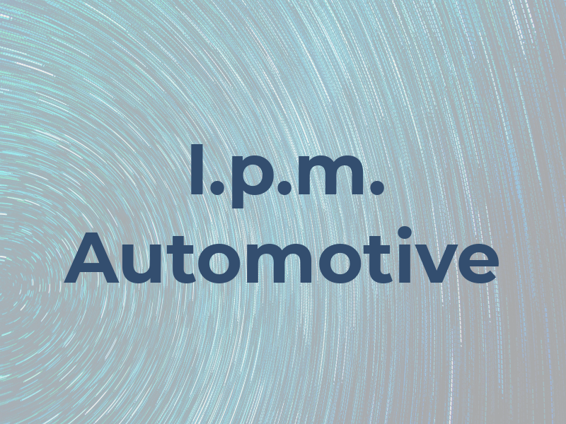I.p.m. Automotive