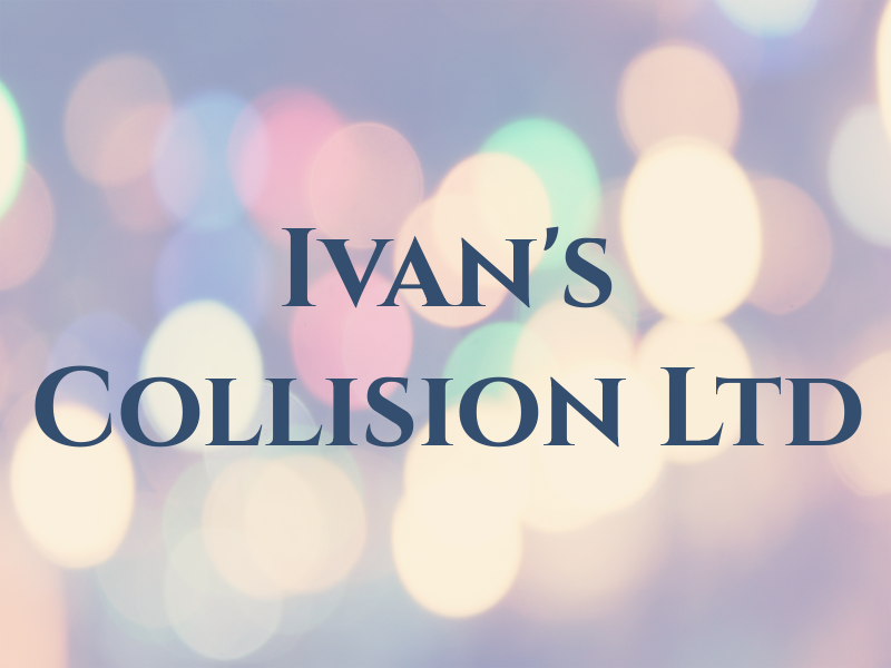 Ivan's Collision Ltd