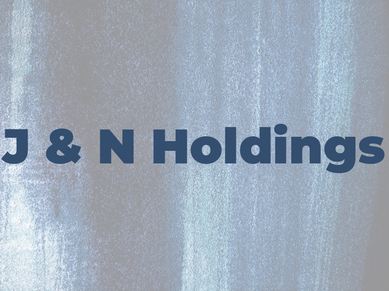 J & N Holdings