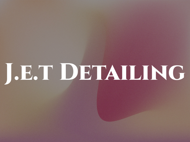 J.e.t Detailing
