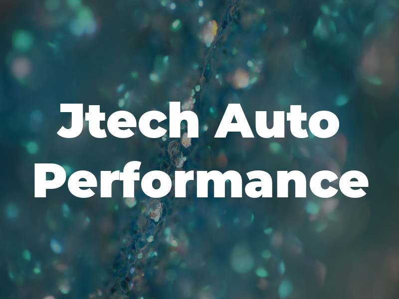 Jtech Auto Performance