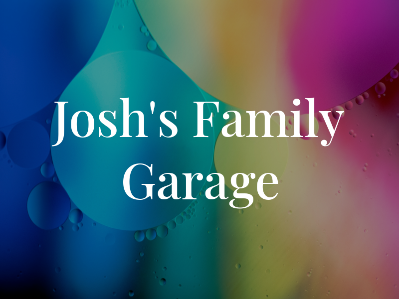 Josh's Family Garage