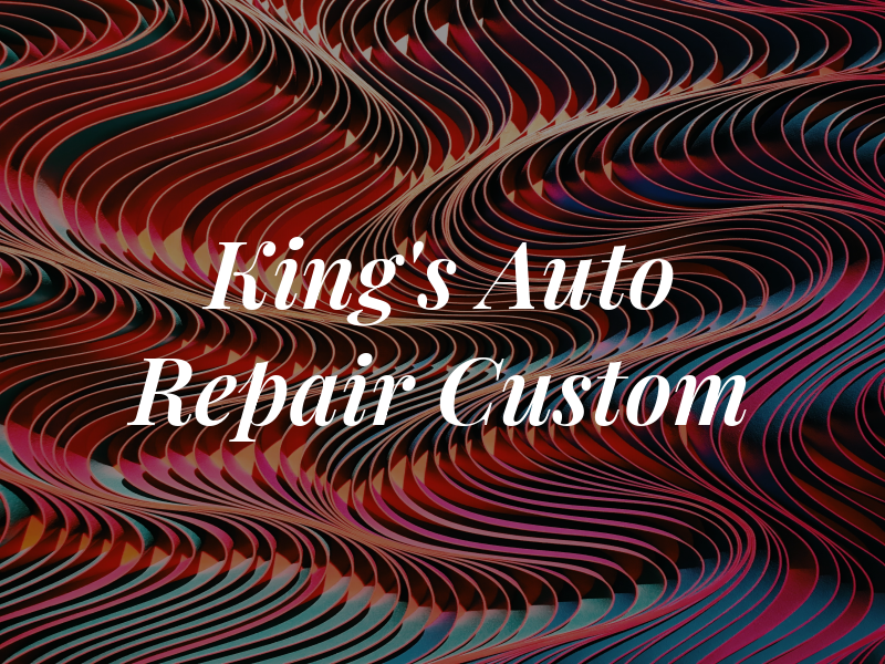 King's Auto Repair & Custom Inc