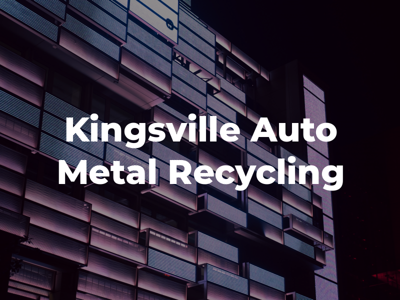 Kingsville Auto & Metal Recycling