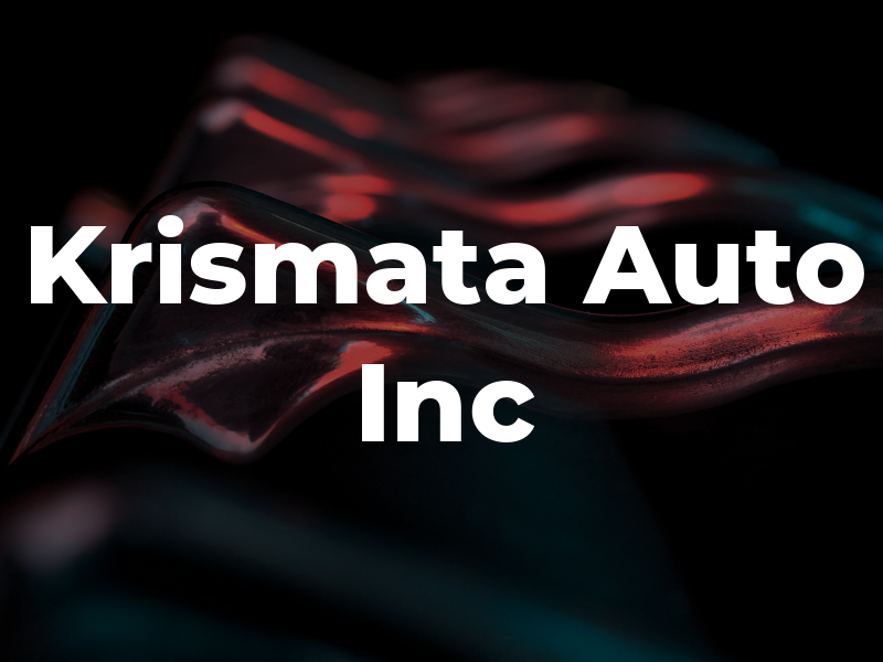 Krismata Auto Inc