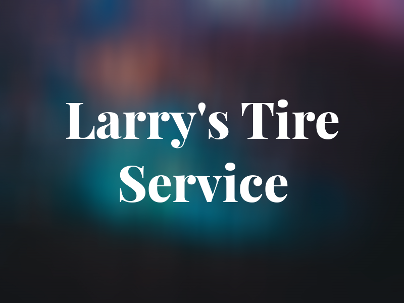 Larry's Tire Service