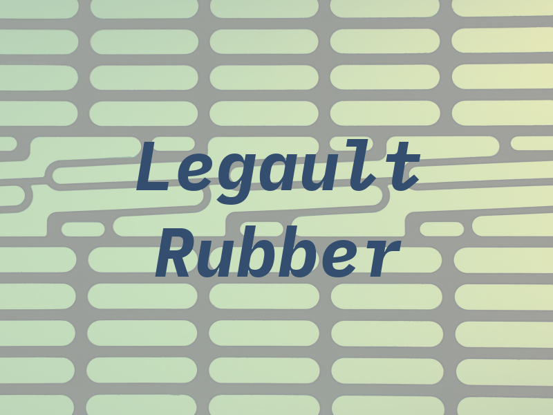 Legault Rubber