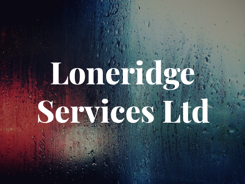 Loneridge Services Ltd