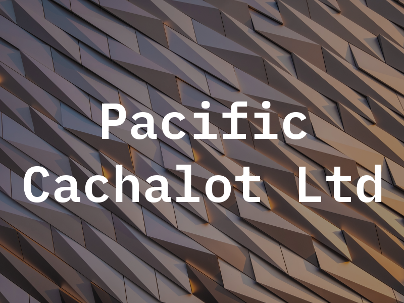 Pacific Cachalot Ltd