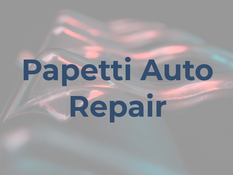 Papetti Auto Repair