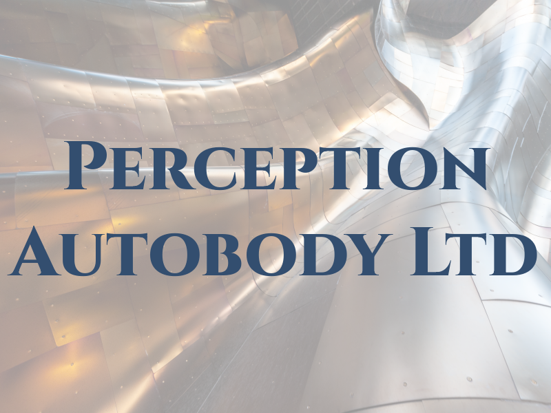 Perception Autobody Ltd