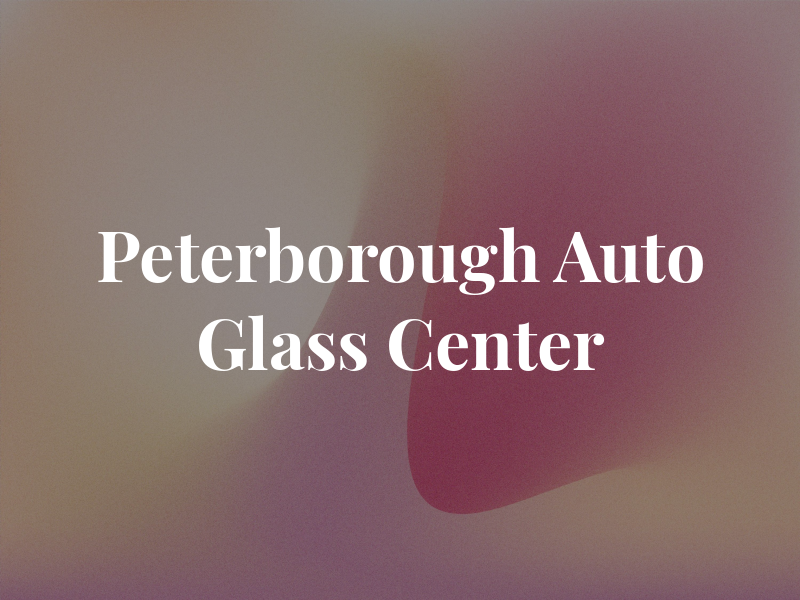 Peterborough Auto Glass Center