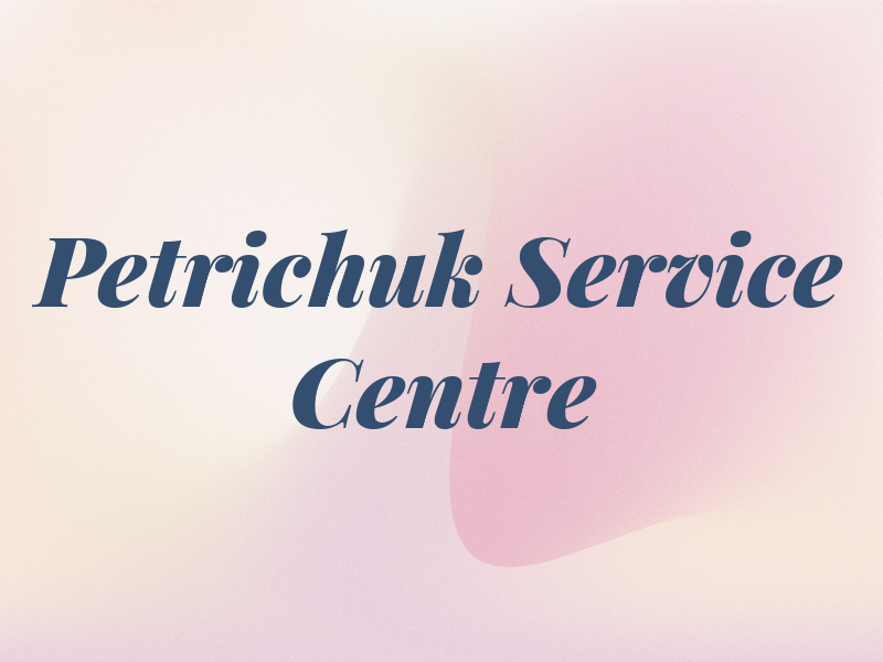 Petrichuk Service Centre