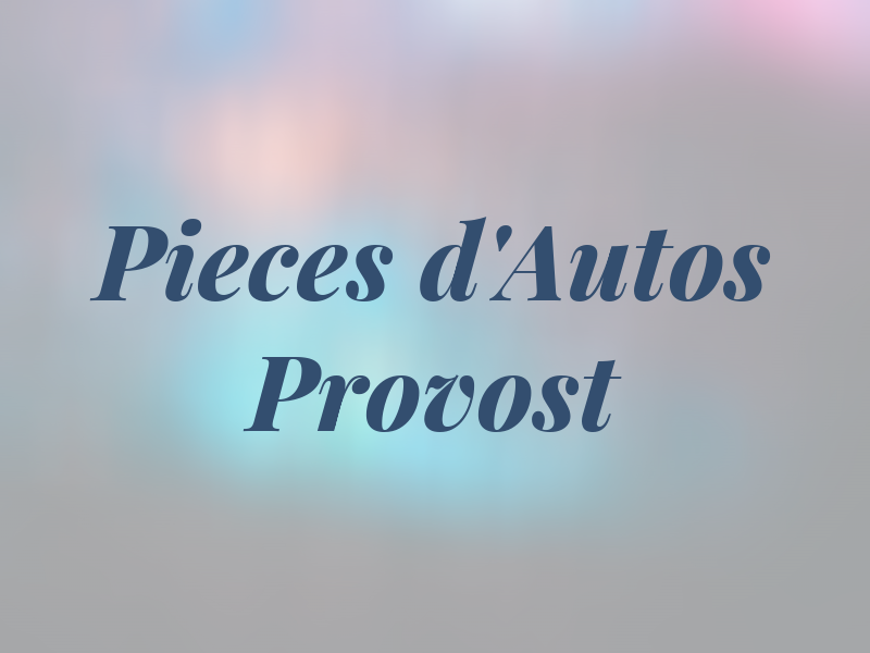 Pieces d'Autos Provost