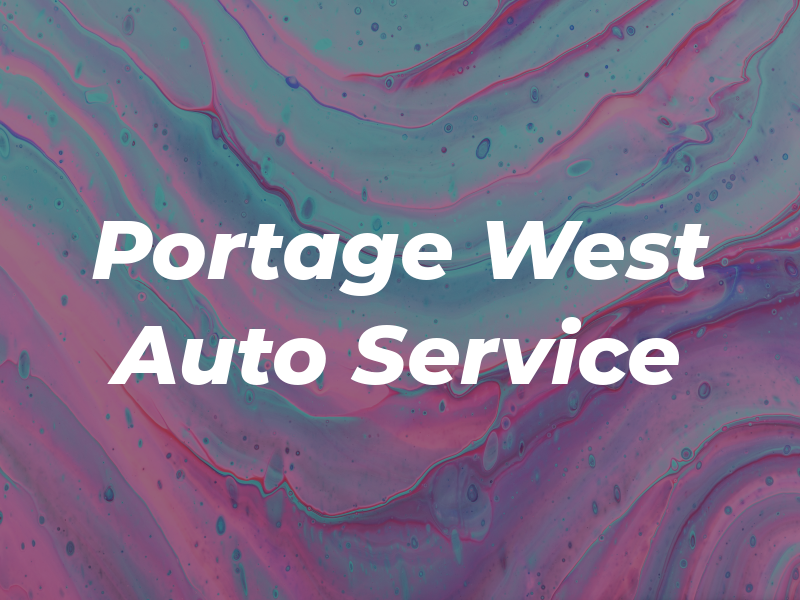 Portage West Auto Service Ltd
