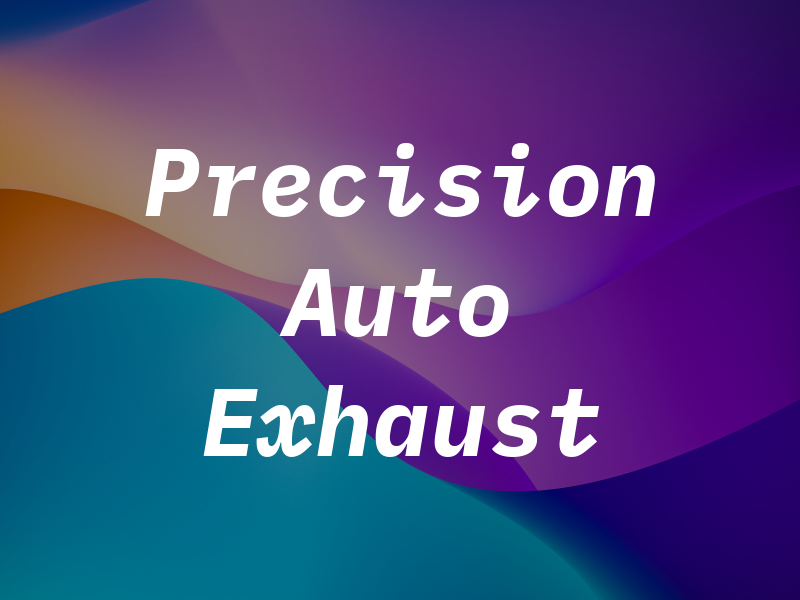 Precision Auto & Exhaust