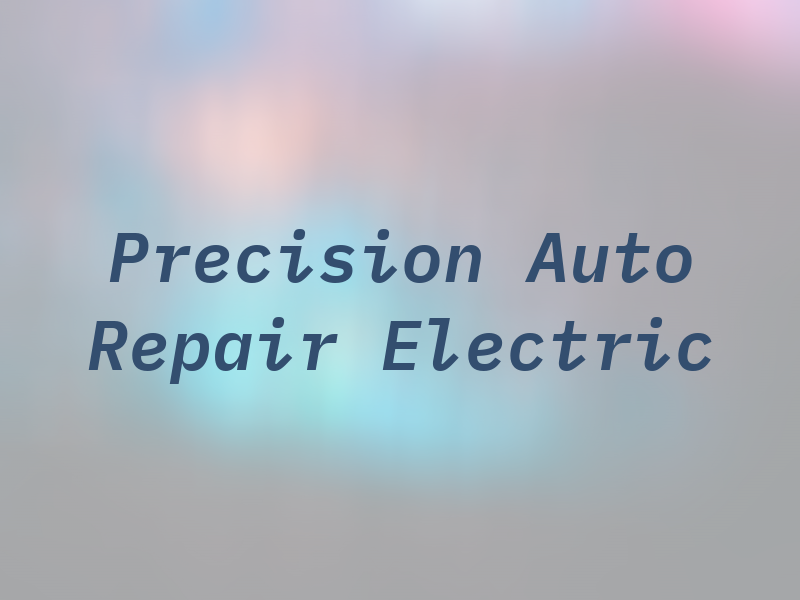 Precision Auto Repair & Electric