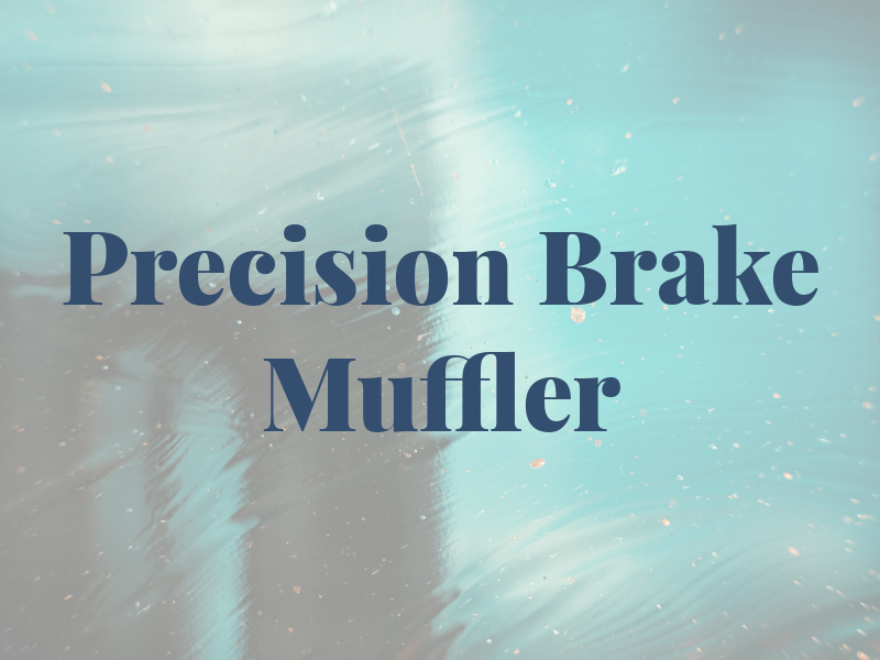 Precision Brake & Muffler