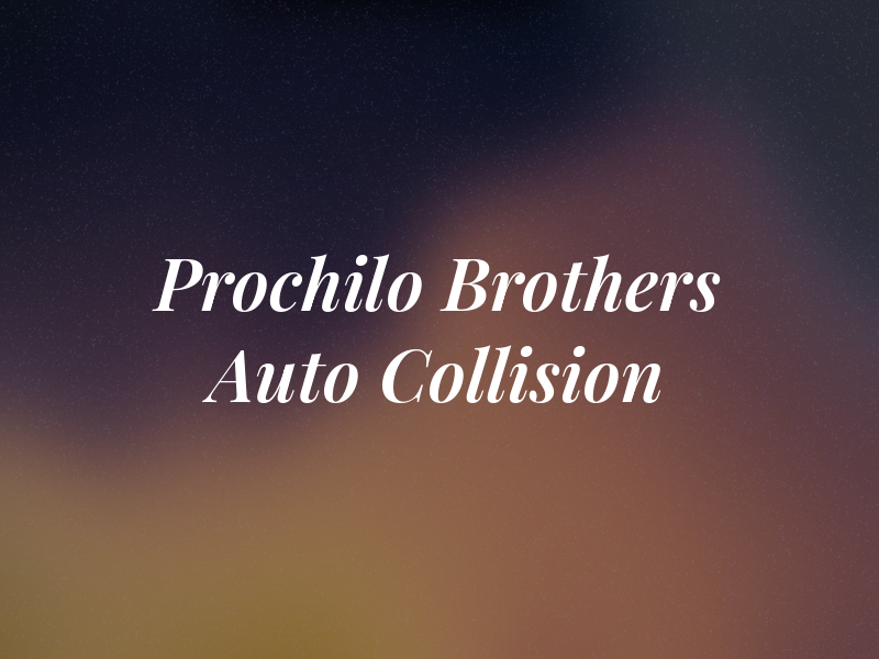 Prochilo Brothers Auto Collision