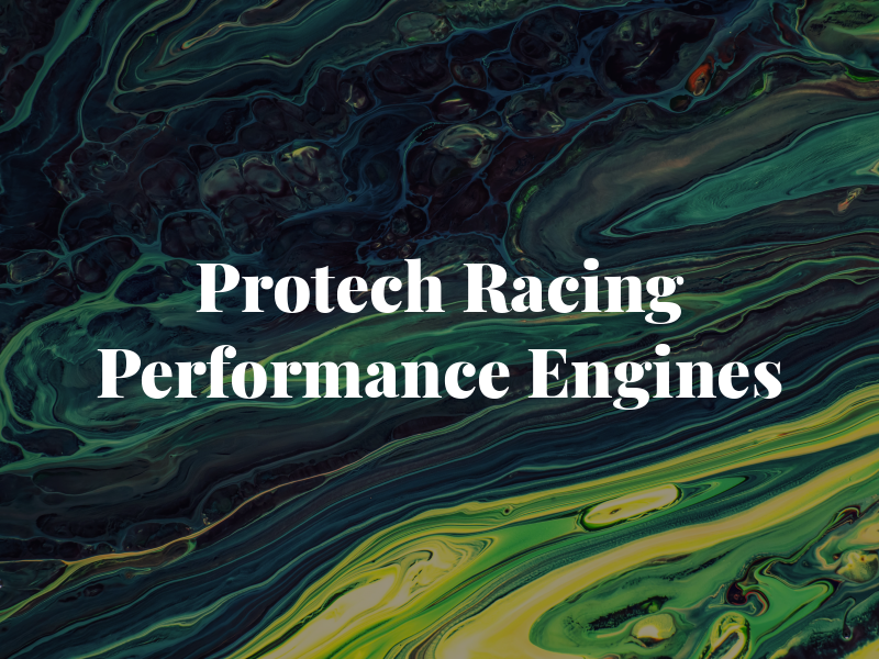 Protech Racing & Performance Engines