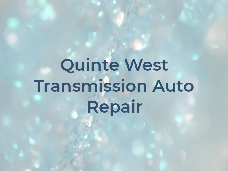 Quinte West Transmission and Auto Repair