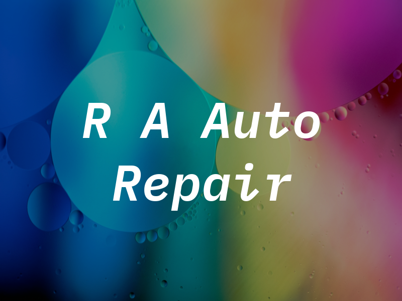 R A Auto Repair