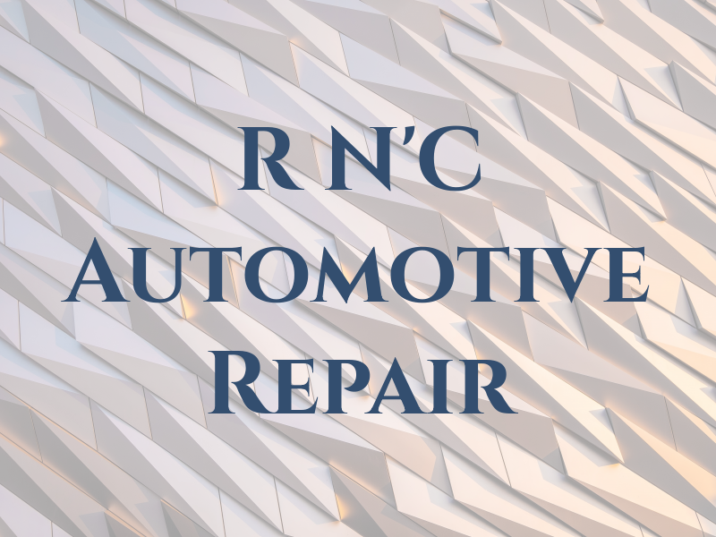 R N'C Automotive Repair