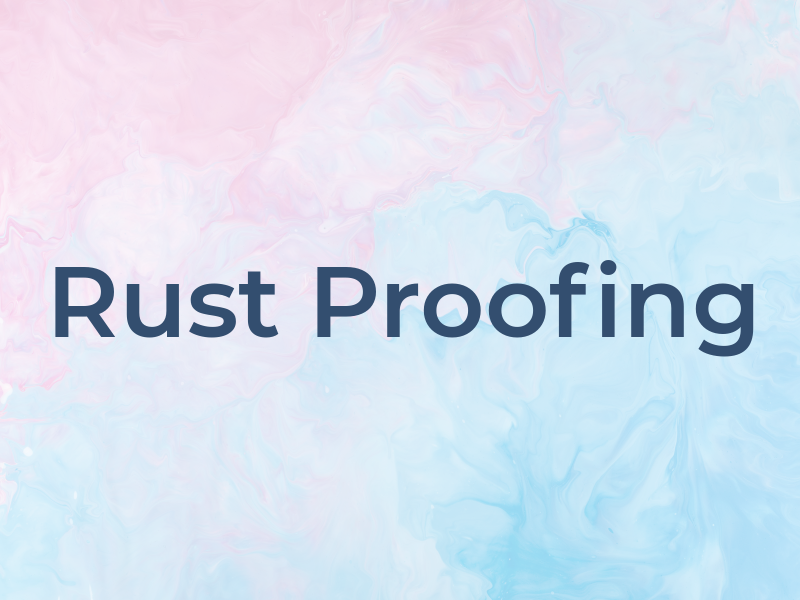 Rust Proofing