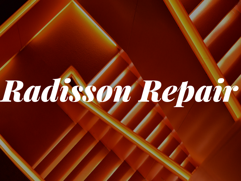 Radisson Repair