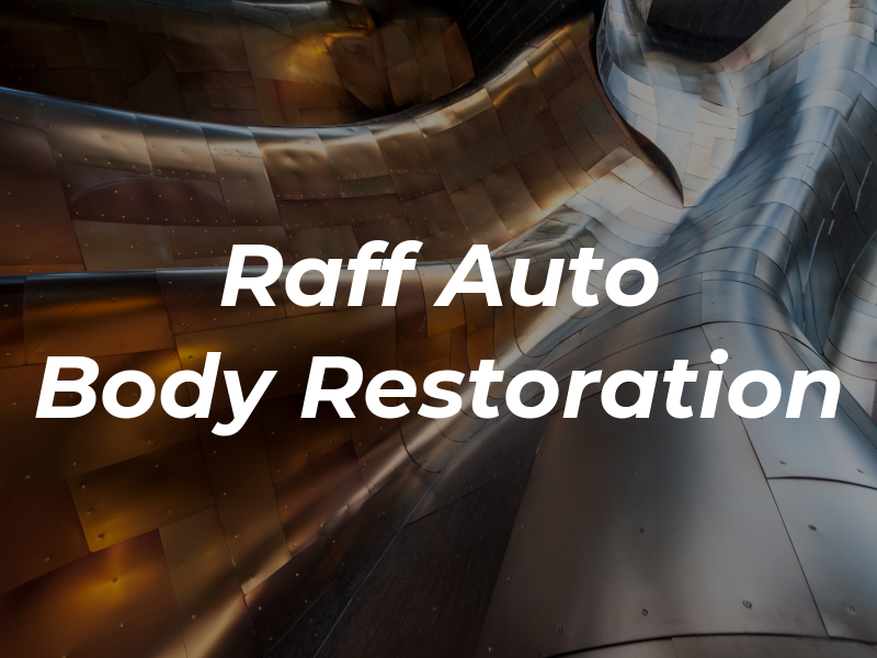Raff Auto Body & Restoration