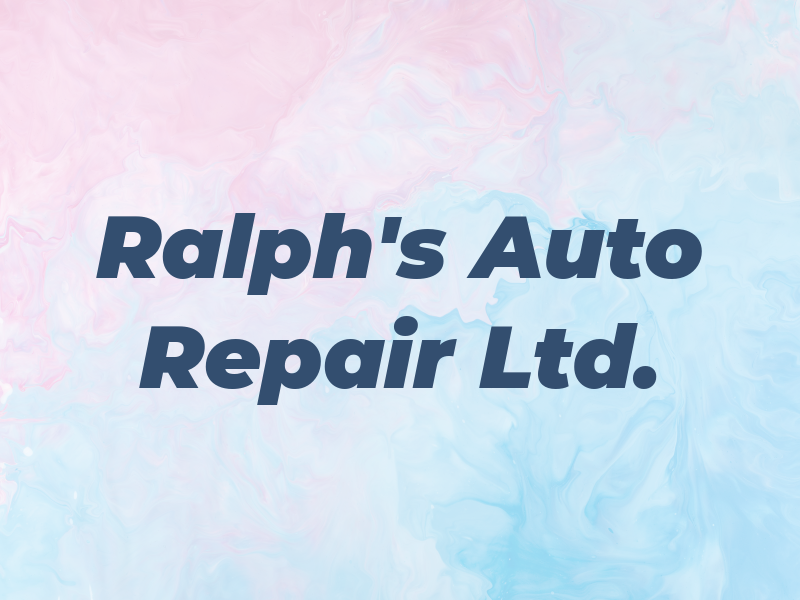 Ralph's Auto Repair Ltd.
