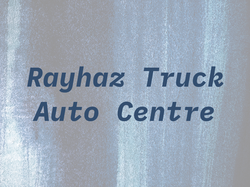 Rayhaz Truck & Auto Centre