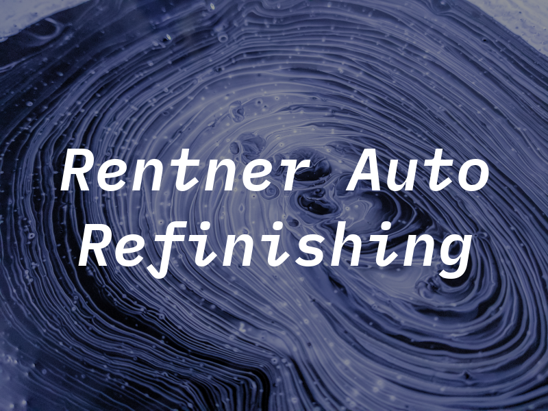 Rentner Auto Refinishing