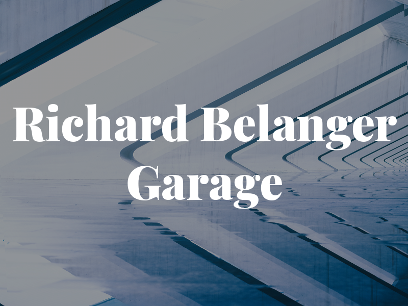 Richard Belanger Garage Inc