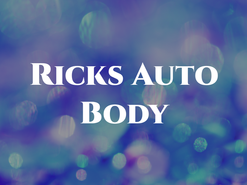 Ricks Auto Body