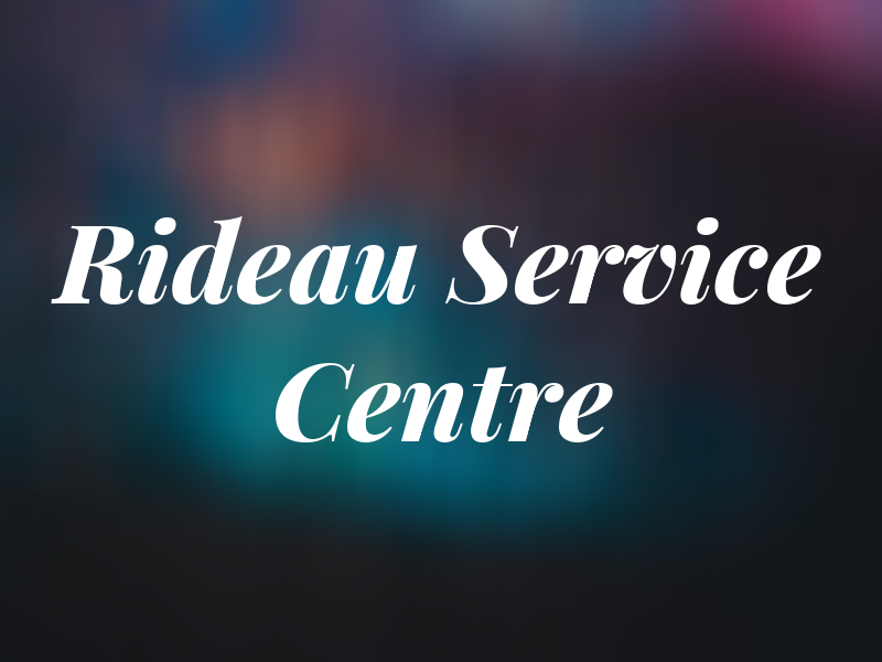 Rideau Service Centre