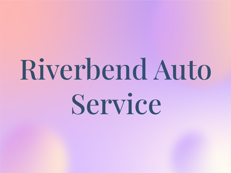 Riverbend Auto Service