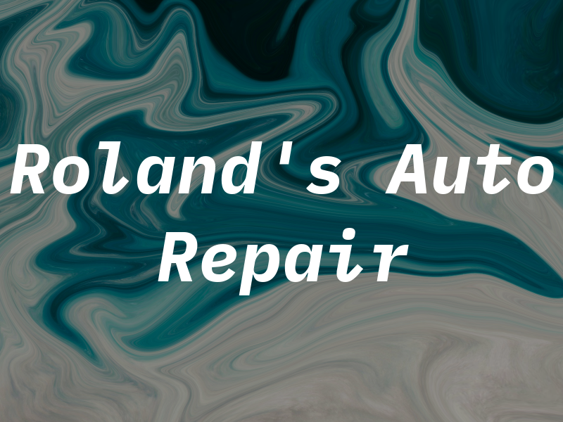 Roland's Auto Repair