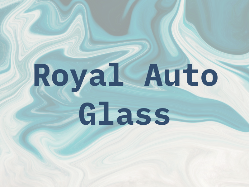 Royal Auto Glass