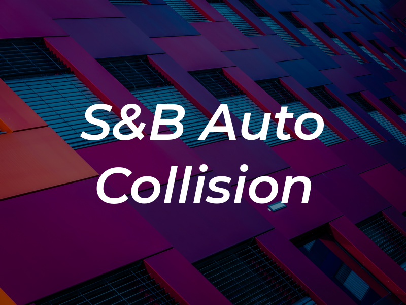 S&B Auto Collision