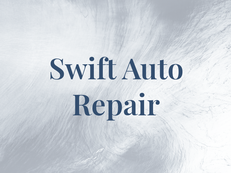 Swift Auto Repair