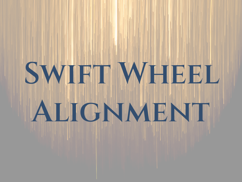 Swift Wheel Alignment Ltd